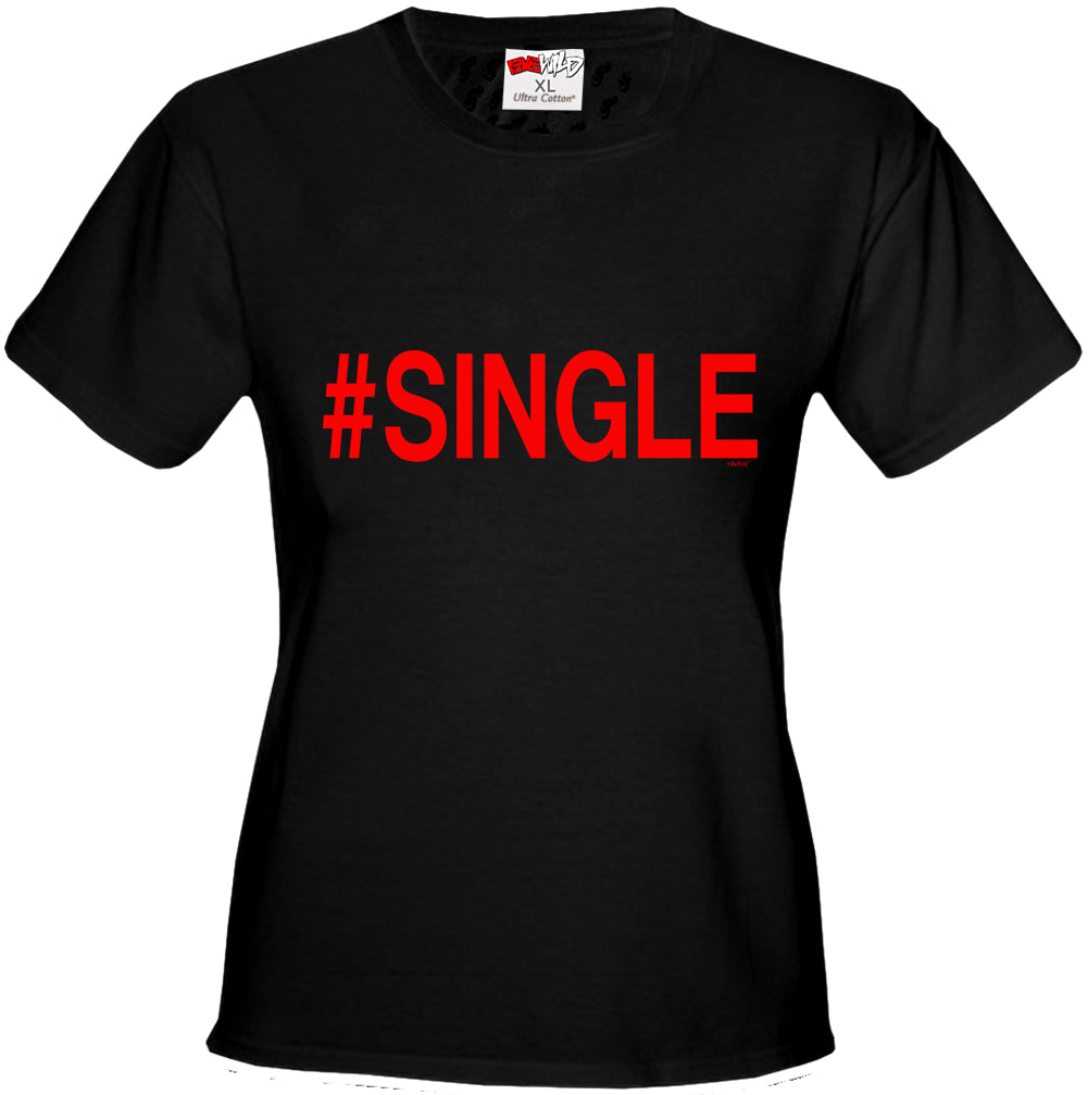 #Single,  Girl's T-Shirt