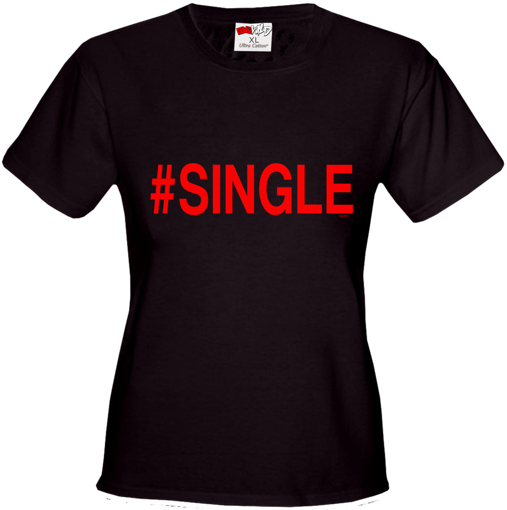 #Single,  Girl's T-Shirt