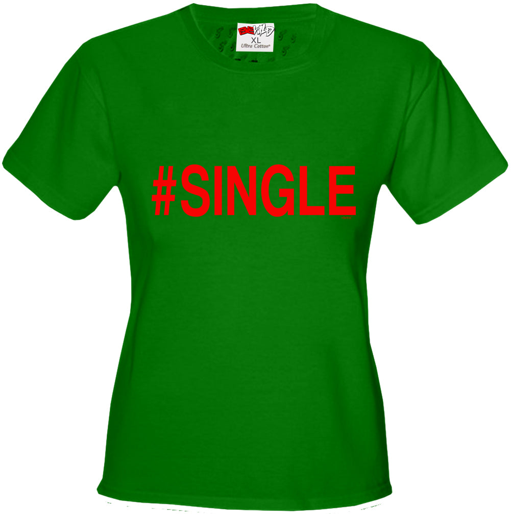 #Single,  Girl's T-Shirt