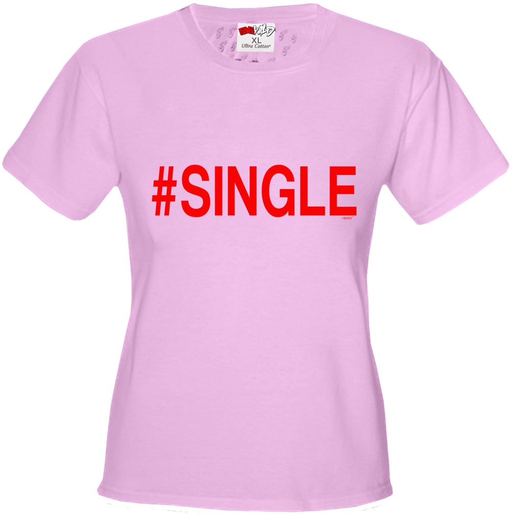 #Single,  Girl's T-Shirt