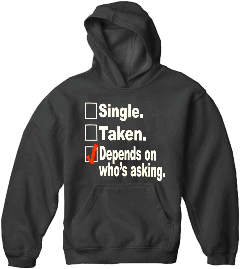 Single, Taken, Depends On Who's Asking Checklist Adult Hoodie