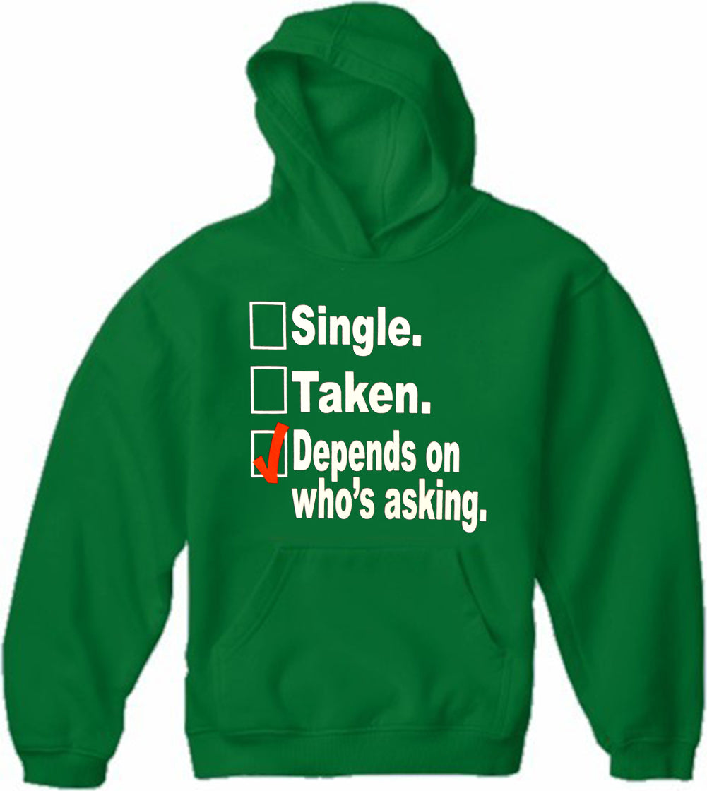 Single, Taken, Depends On Who's Asking Checklist Adult Hoodie