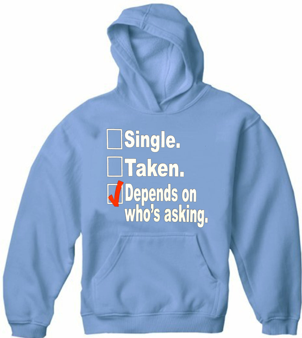 Single, Taken, Depends On Who's Asking Checklist Adult Hoodie