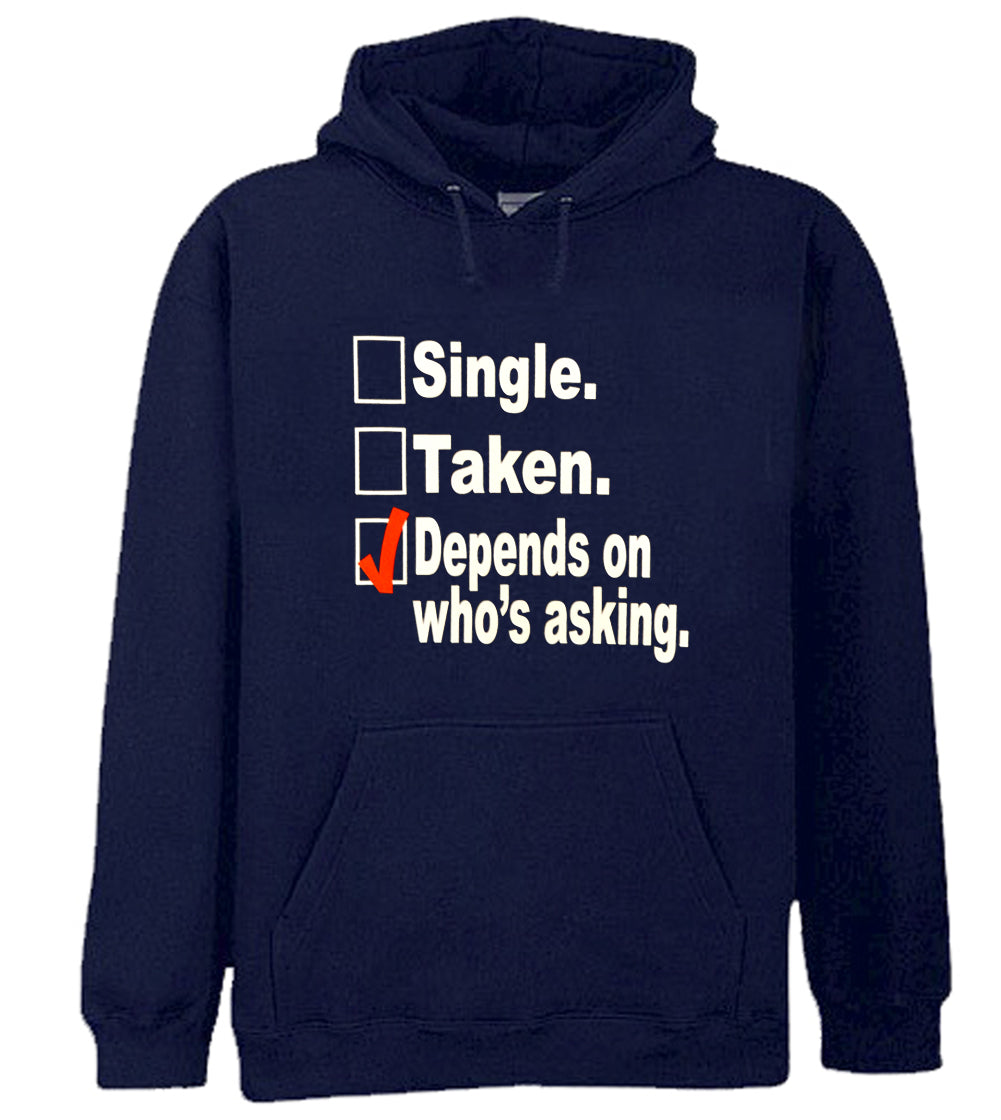 Single, Taken, Depends On Who's Asking Checklist Adult Hoodie