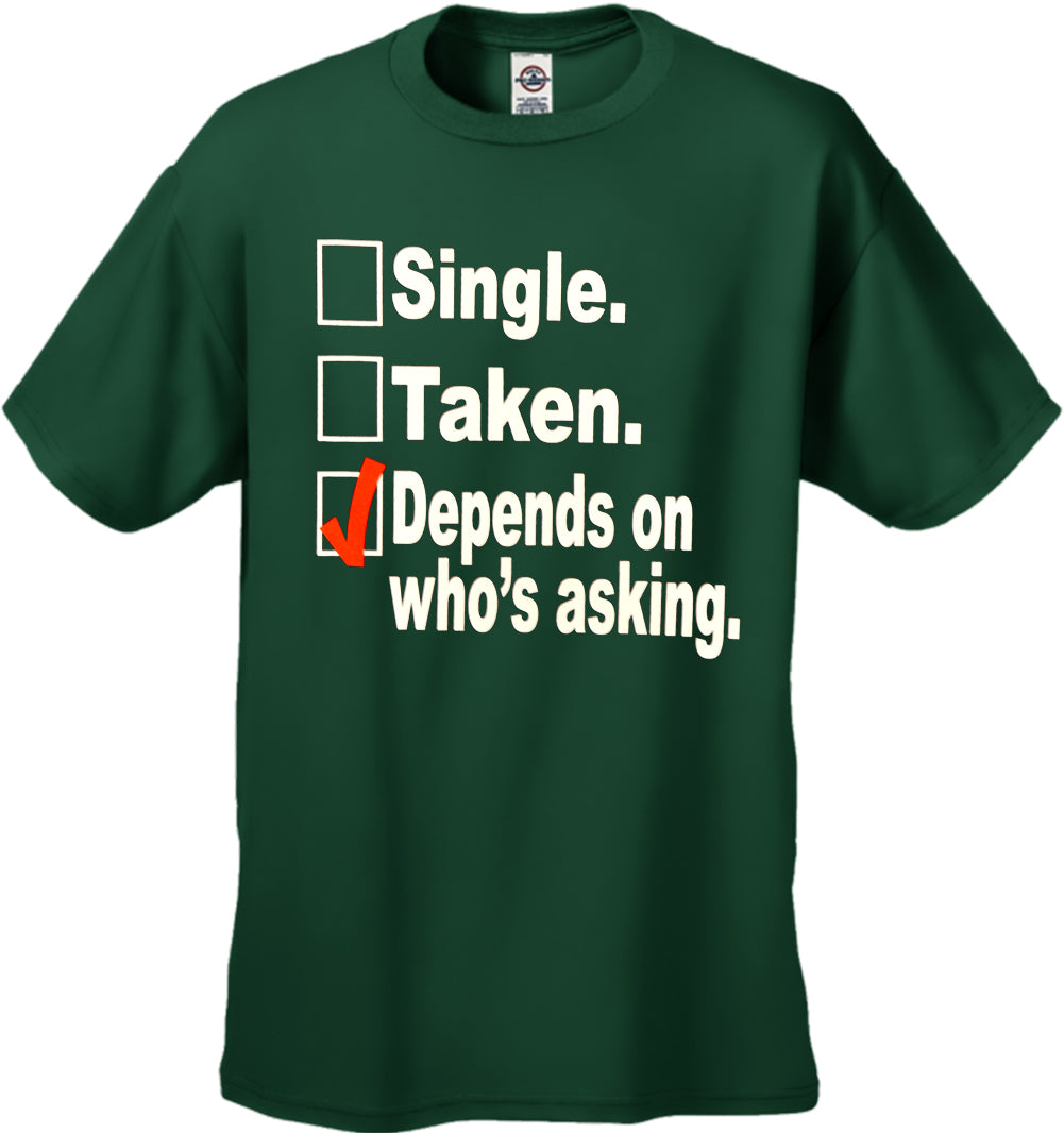 Single, Taken, Depends On Who's Asking Checklist Men's T-Shirt