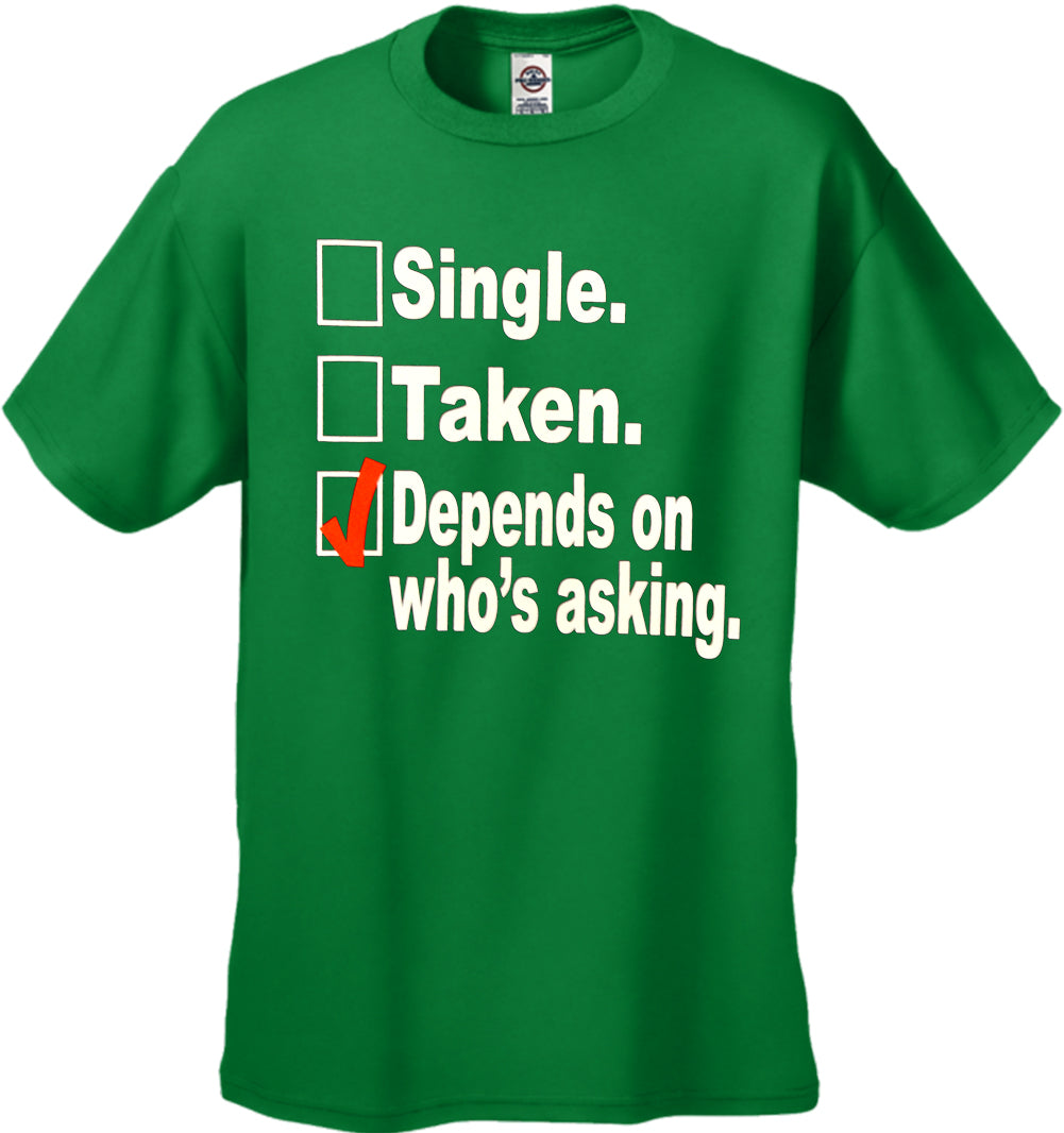 Single, Taken, Depends On Who's Asking Checklist Men's T-Shirt