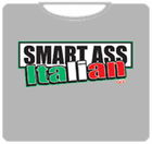 Smart Ass Italian T-Shirt
