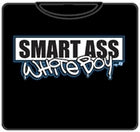 Smart Ass White Boy T-Shirt