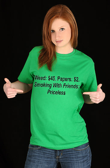Smoking With Friends... Priceless Girls T-Shirt