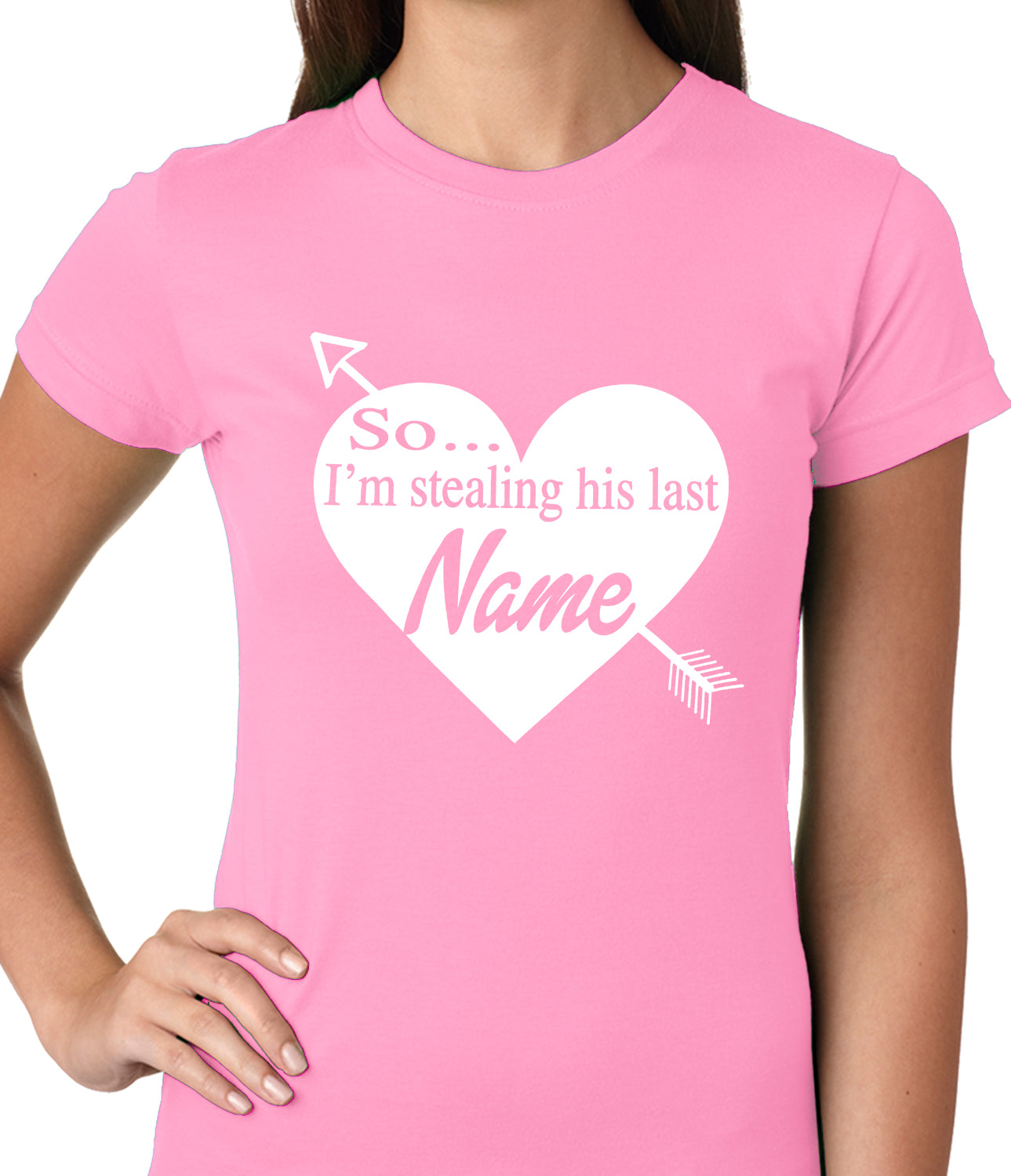So I'm Stealing His Name Couples Ladies T-shirt