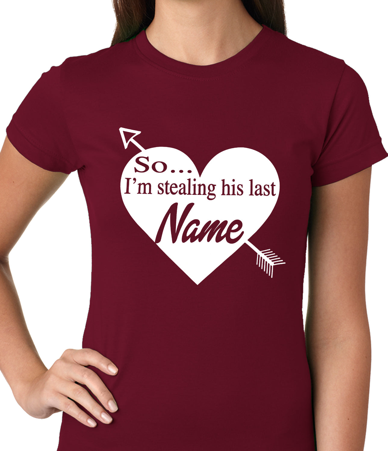 So I'm Stealing His Name Couples Ladies T-shirt