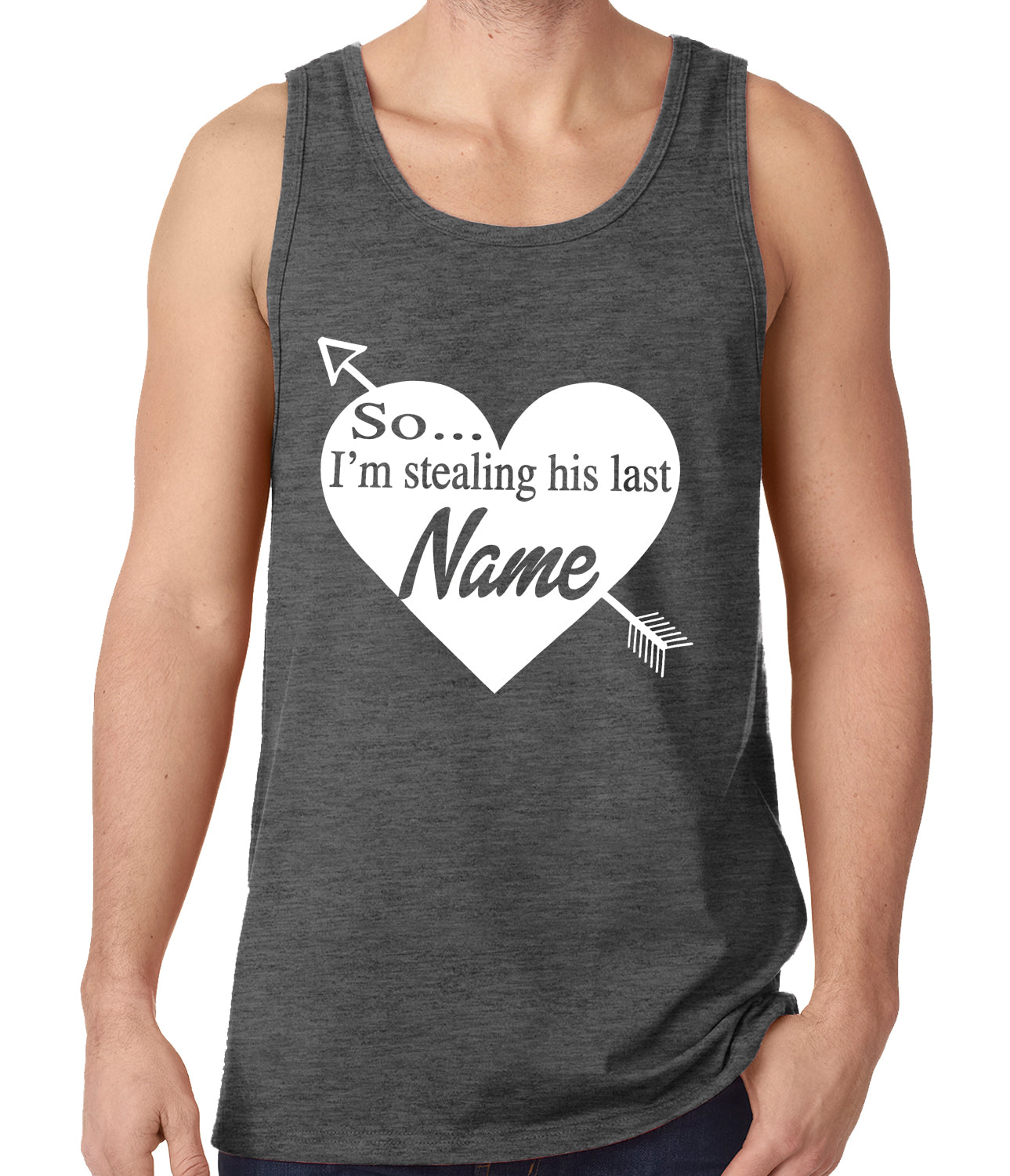 So I'm Stealing His Name Couples Tank Top