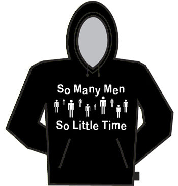So Many Men So Little Time Hoodie