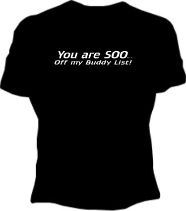 So Off My Buddy List Girls T-Shirt