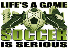 Soccer Is Serious T-Shirt