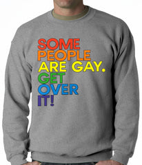 Some People Are Gay Adult Crewneck