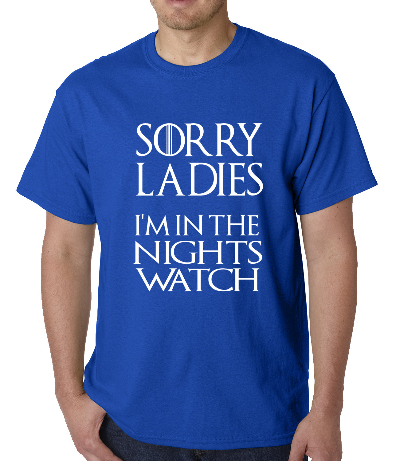 Sorry Ladies, I'm In The Nights Watch Mens T-shirt