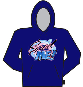 Spoil Me Hoodie