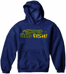 Sportsman and Angler Sweatshirts - Shut Up and Fish Hoodie