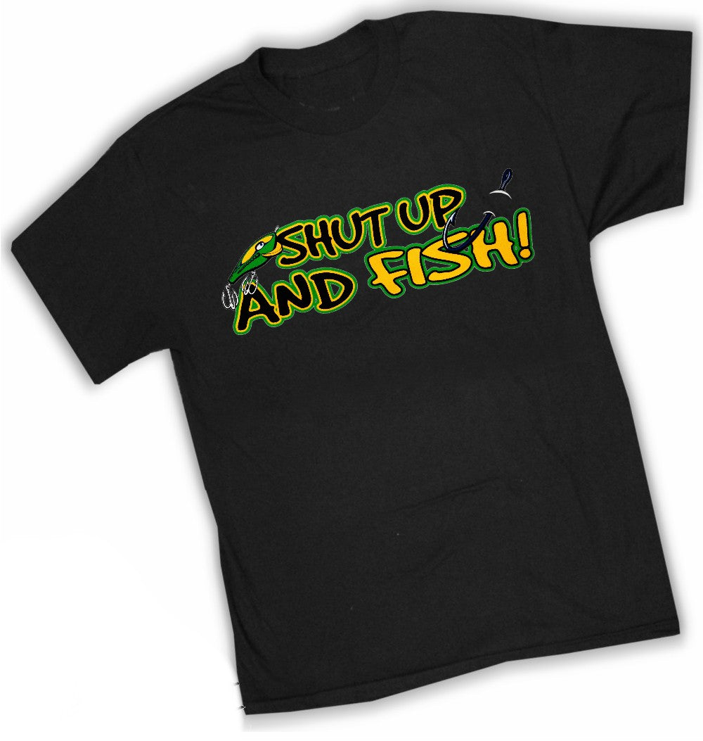 Sportsman and Angler Tees - Shut Up and Fish T-Shirt