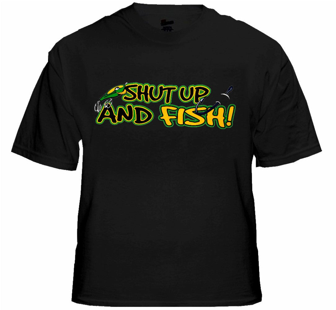 Sportsman and Angler Tees - Shut Up and Fish T-Shirt