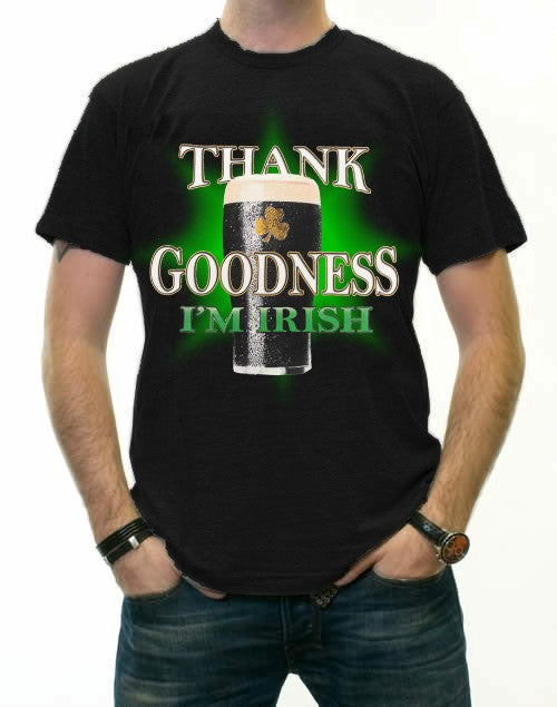 St. Patrick's Day Tees - Thank Goodness I'm Irish T-Shirt