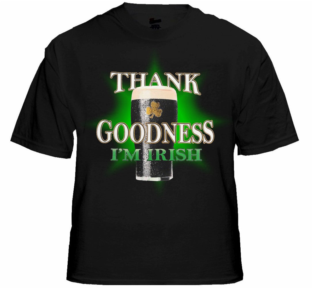 St. Patrick's Day Tees - Thank Goodness I'm Irish T-Shirt