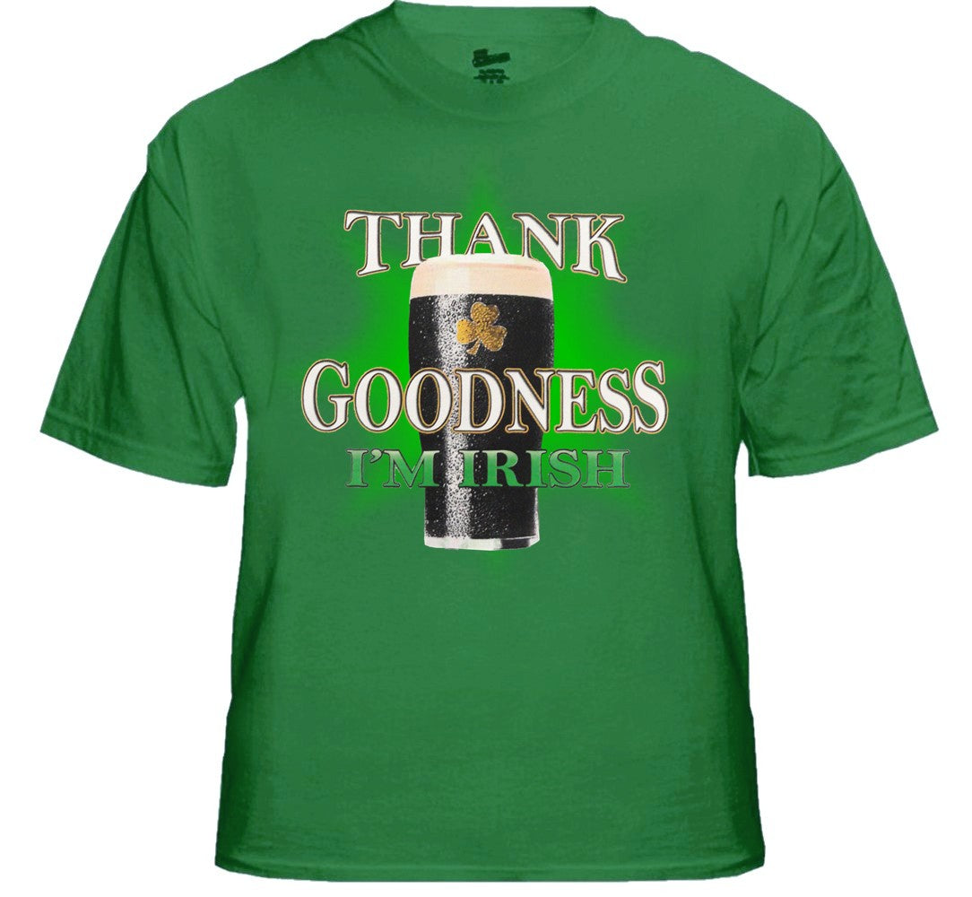 St. Patrick's Day Tees - Thank Goodness I'm Irish T-Shirt