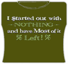 Started Out With Nothing Girls T-Shirt