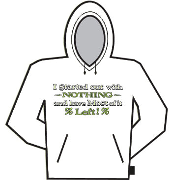 Started Out with Nothing Hoodie