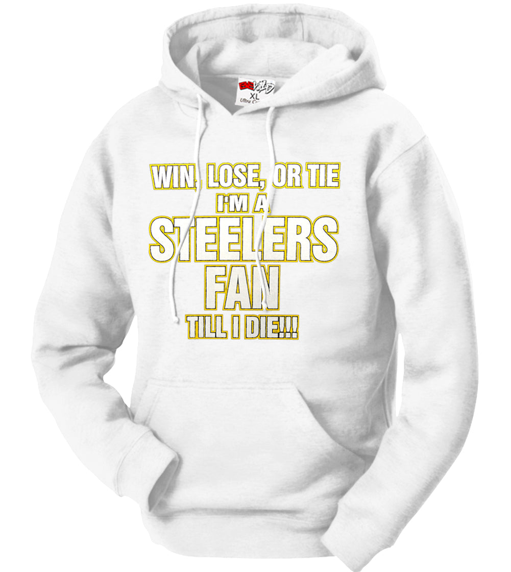 Steelers Fan Till I Die Adult Hoodie