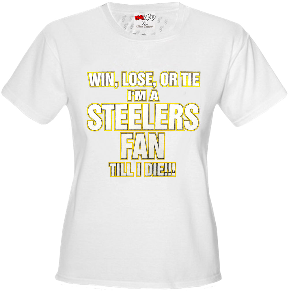 Steelers Fan Till I Die Girls T-shirt