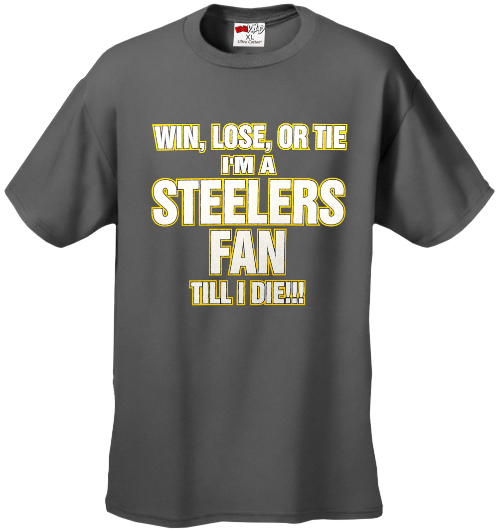 Steelers Fan Till I Die Mens T-shirt