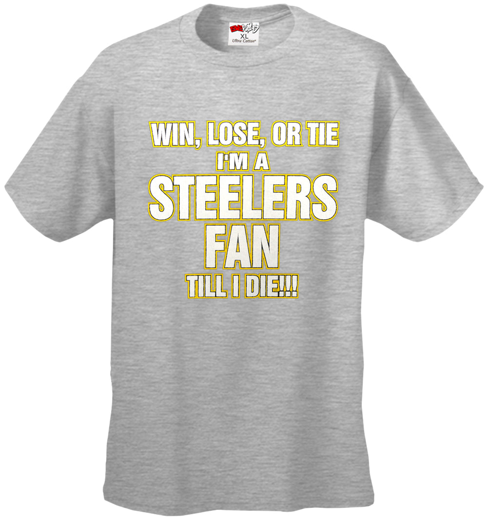 Steelers Fan Till I Die Mens T-shirt