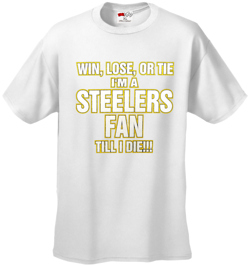 Steelers Fan Till I Die Mens T-shirt