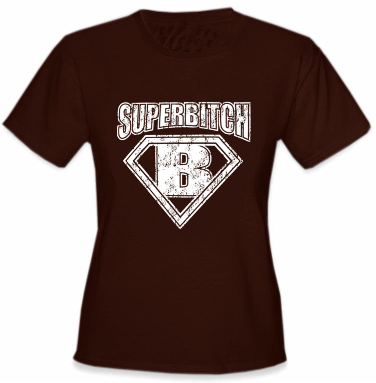 Super Bitch Girls T-Shirt