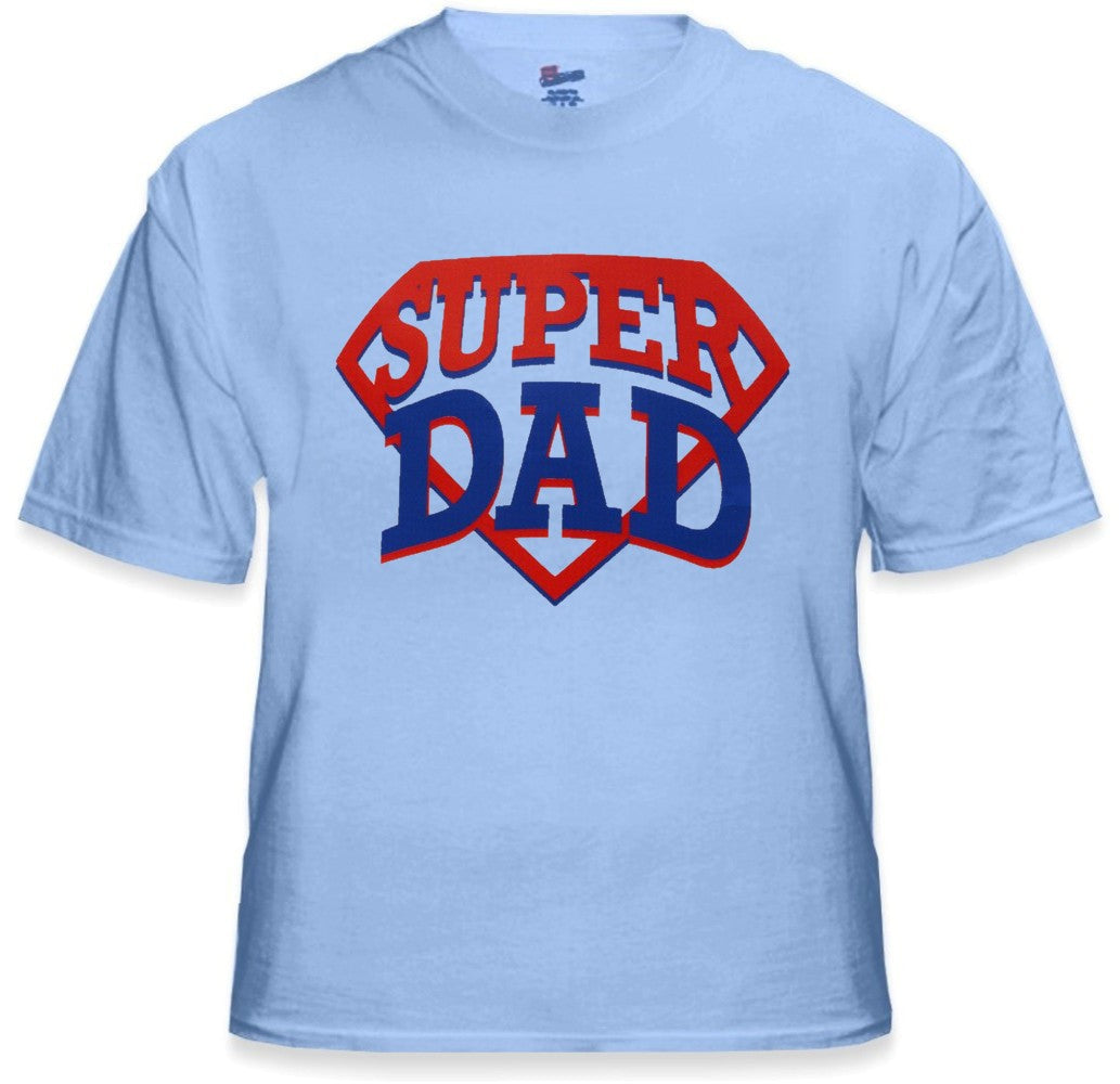 Super Dad T-Shirt - Great Shirt For A Great Dad
