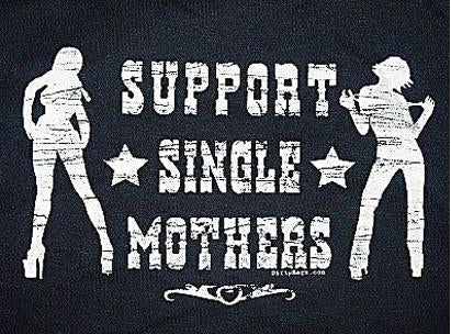 Support Single Mothers T-Shirt