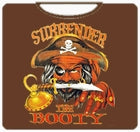 Surrender The Booty T-Shirt