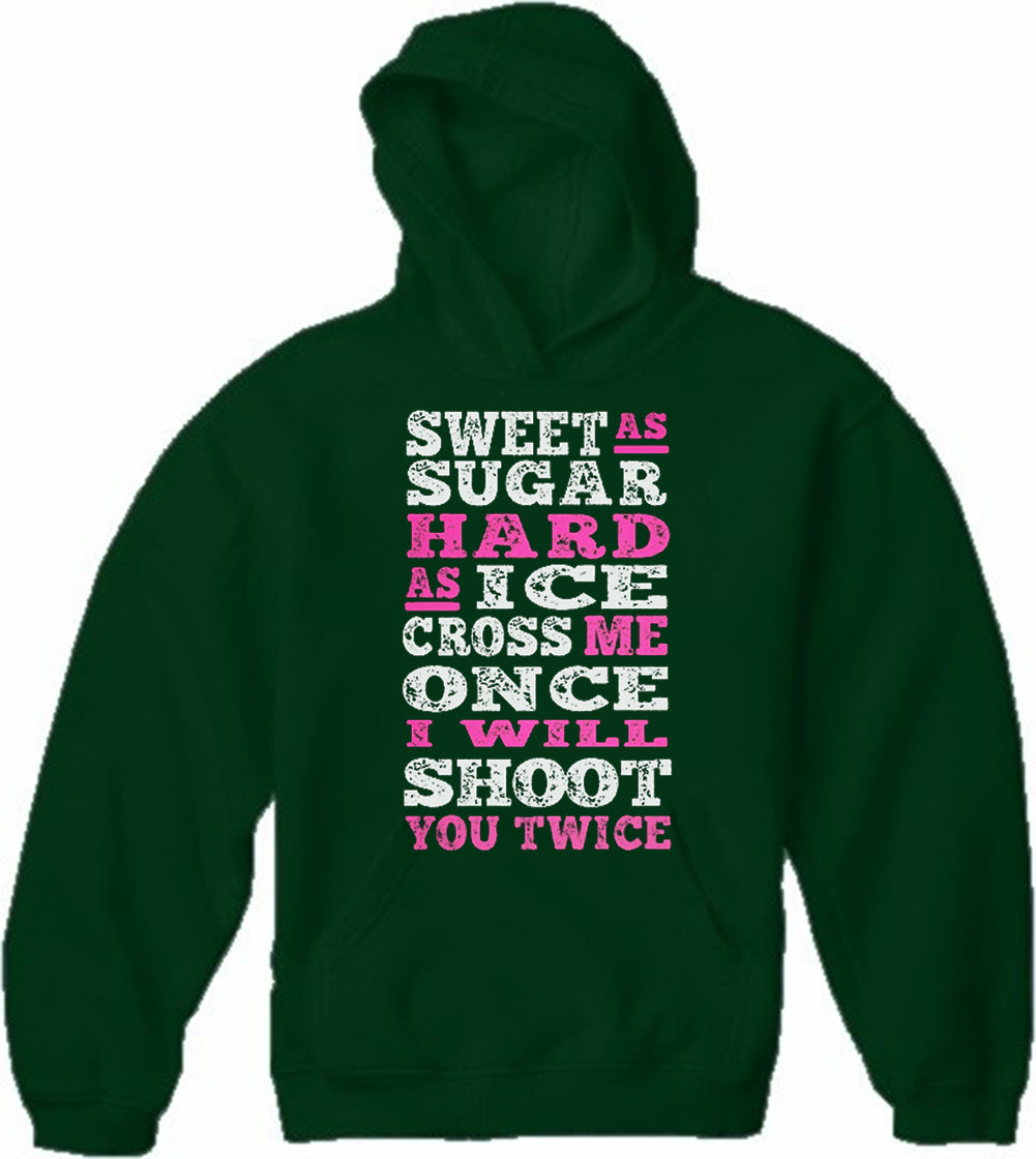 Sweet As Sugar Hard As Ice Adult Hoodie