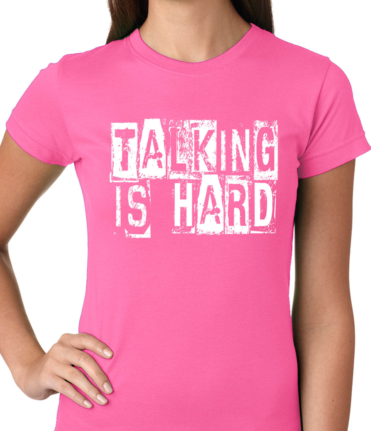 Talking Is Hard Ladies T-shirt