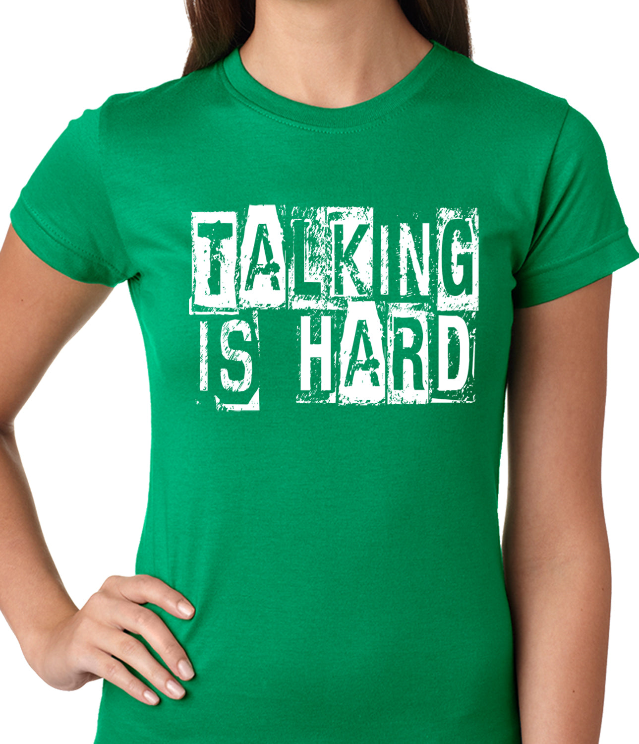 Talking Is Hard Ladies T-shirt
