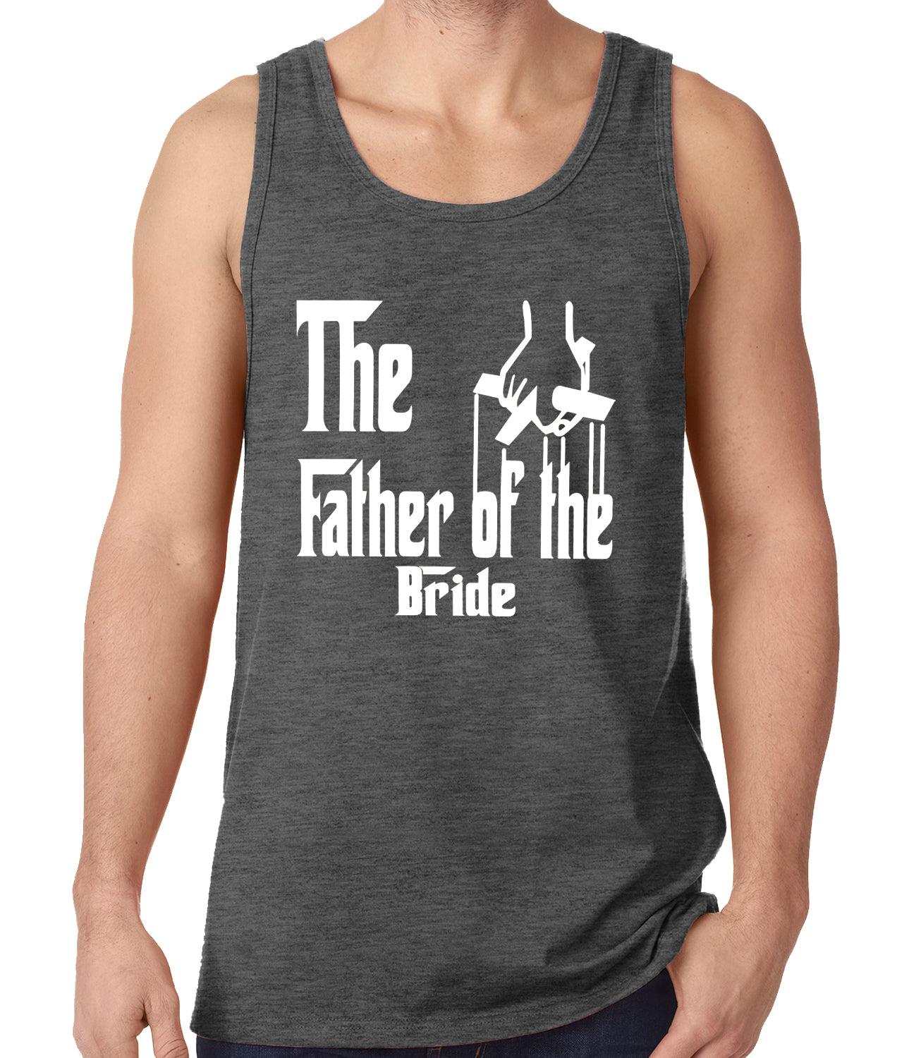 The Father of the Bride Funny Tank Top