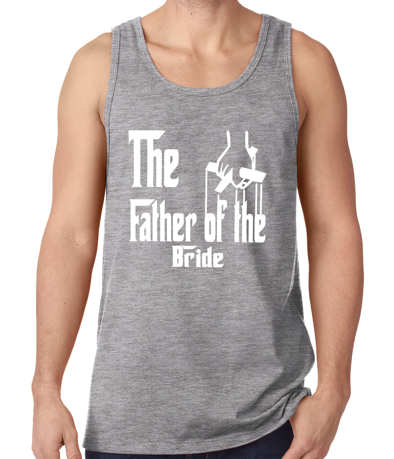 The Father of the Bride Funny Tank Top