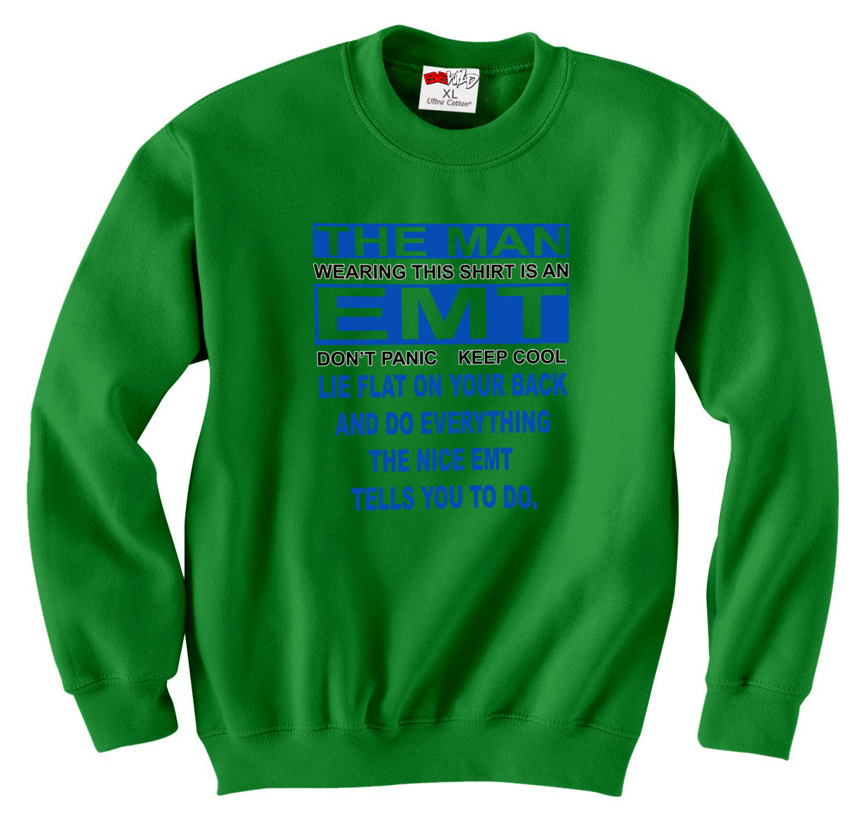 The Nice EMT Crew Neck Sweatshirt