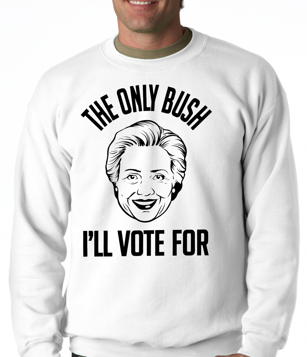 The Only Bush I'm Voting For Adult Crewneck