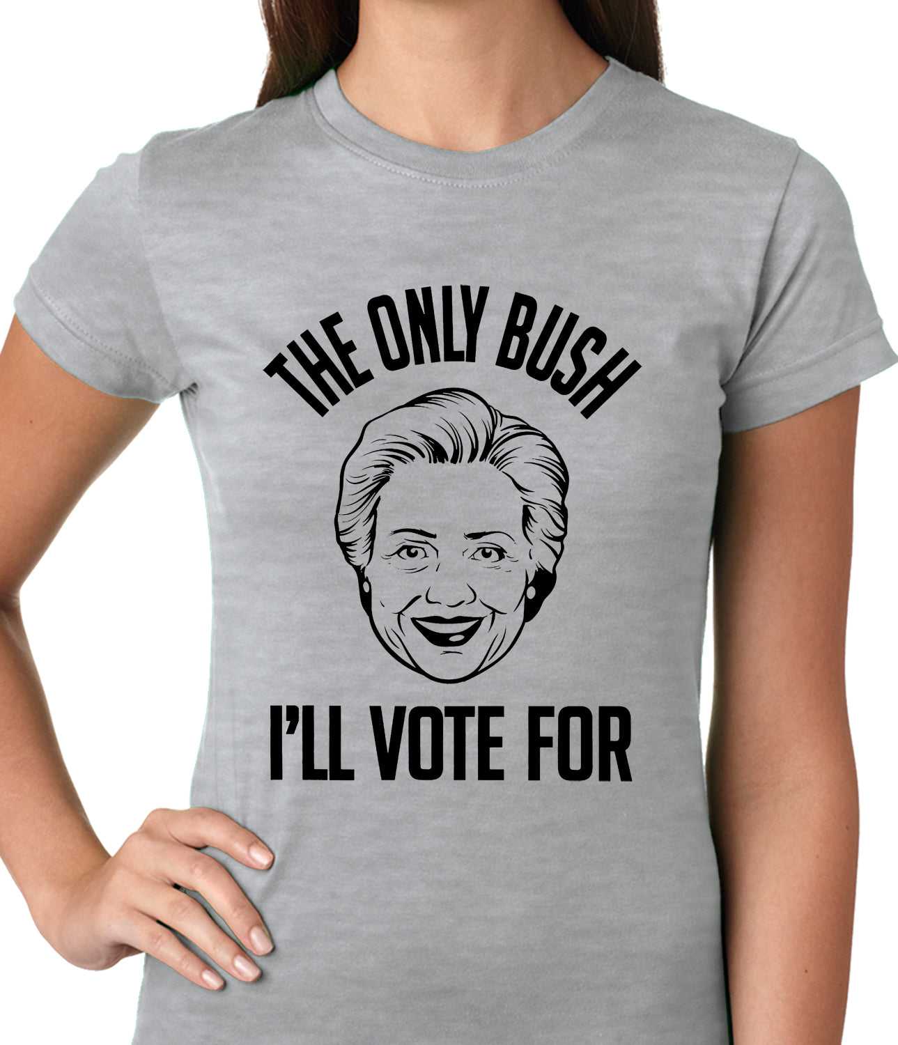 The Only Bush I'm Voting For Ladies T-shirt