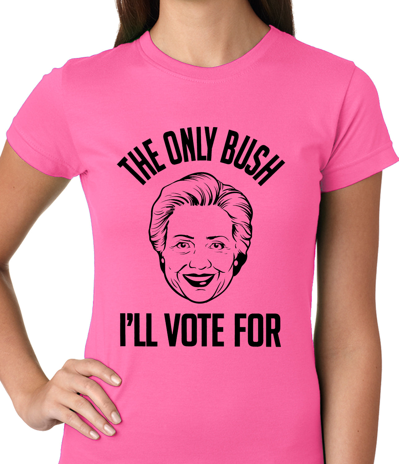 The Only Bush I'm Voting For Ladies T-shirt
