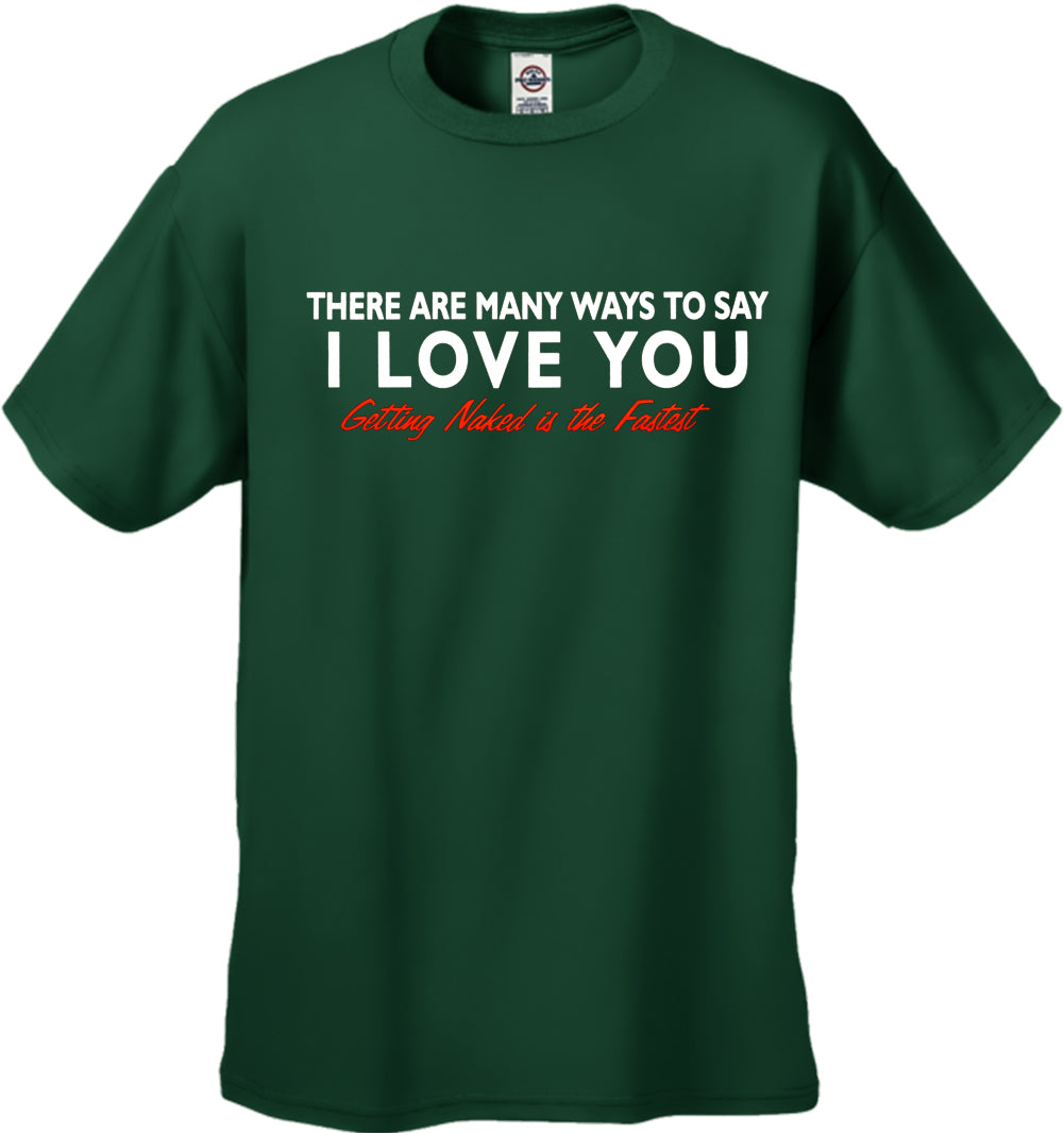 There Are Many Ways To Say I Love You Men's T-Shirt