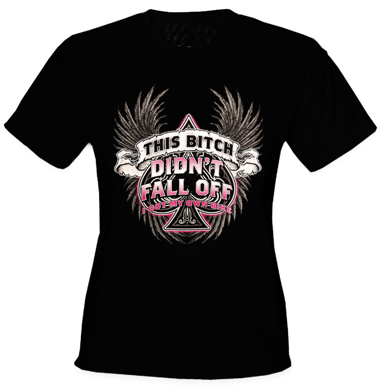 This Bitch Didn't Fall Off Women's Biker T-Shirt (Black)